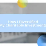 How I Diversified My Charitable Investments