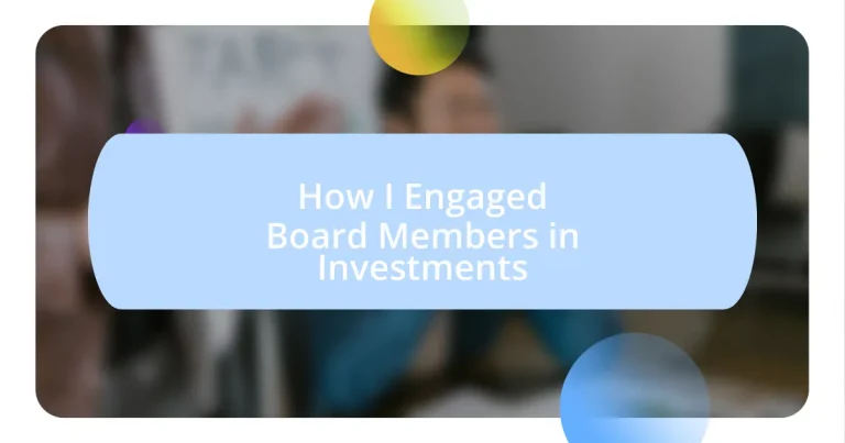 How I Engaged Board Members in Investments