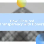 How I Ensured Transparency with Donors