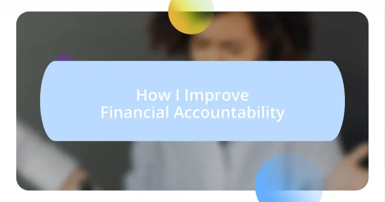 How I Improve Financial Accountability