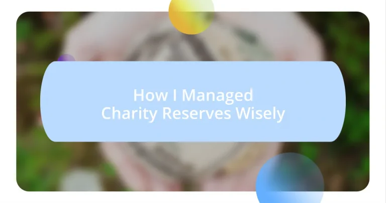 How I Managed Charity Reserves Wisely