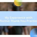 My Experience with Effective Thank-You Practices