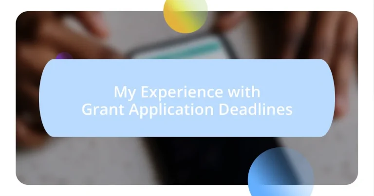 My Experience with Grant Application Deadlines