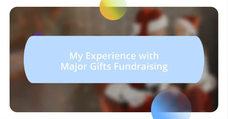 My Experience with Major Gifts Fundraising