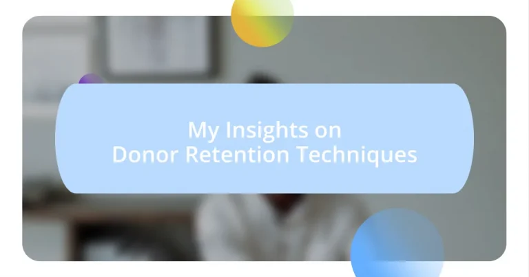 My Insights on Donor Retention Techniques