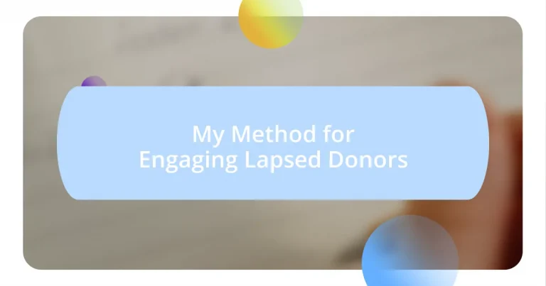 My Method for Engaging Lapsed Donors