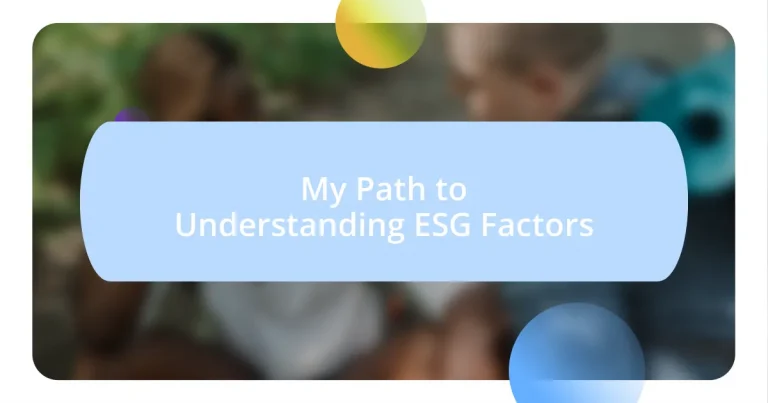 My Path to Understanding ESG Factors