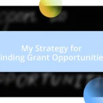 My Strategy for Finding Grant Opportunities