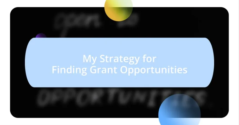 My Strategy for Finding Grant Opportunities