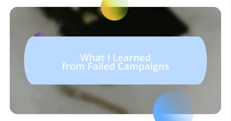 What I Learned from Failed Campaigns