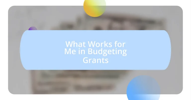 What Works for Me in Budgeting Grants