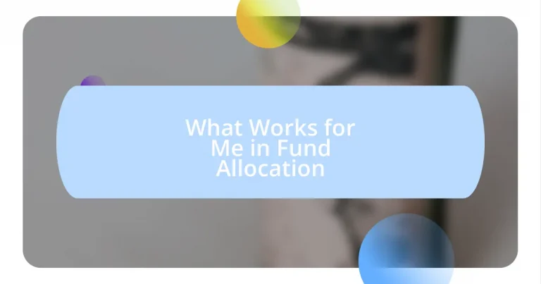 What Works for Me in Fund Allocation