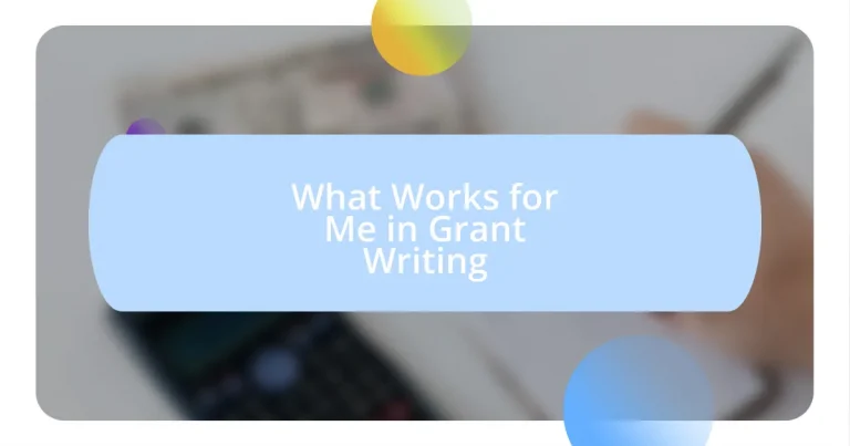 What Works for Me in Grant Writing