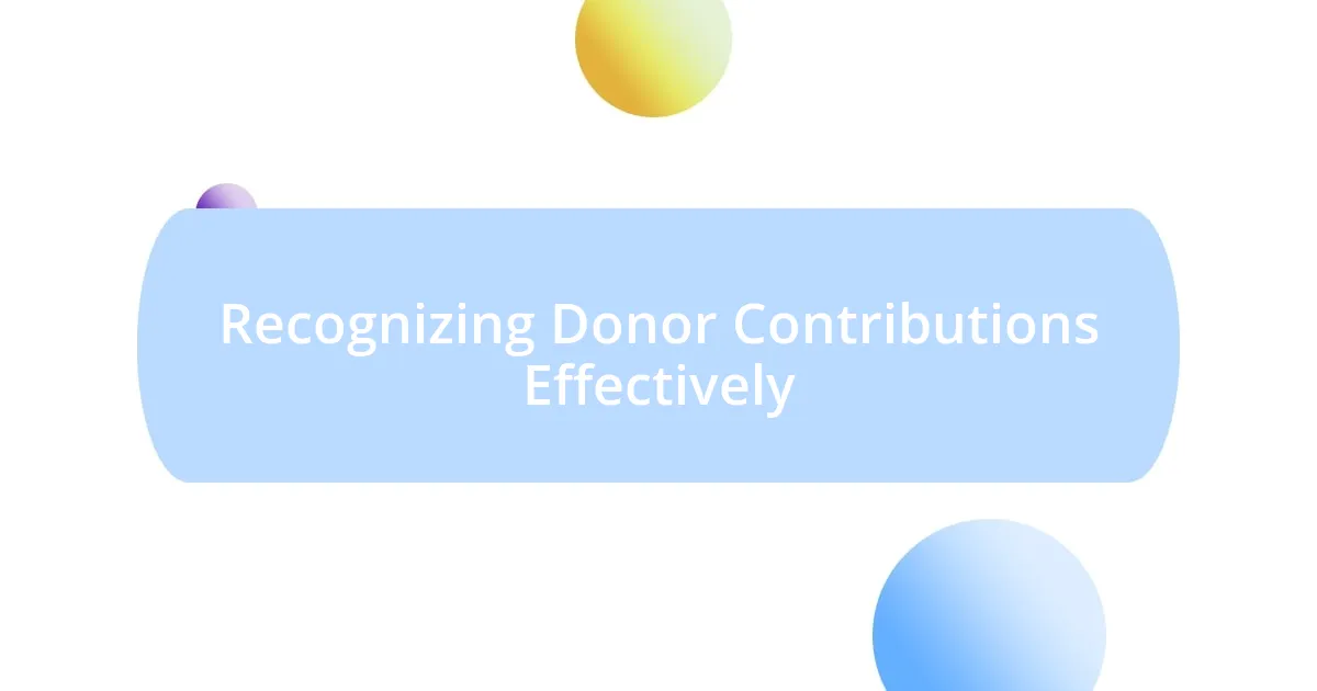 Recognizing Donor Contributions Effectively