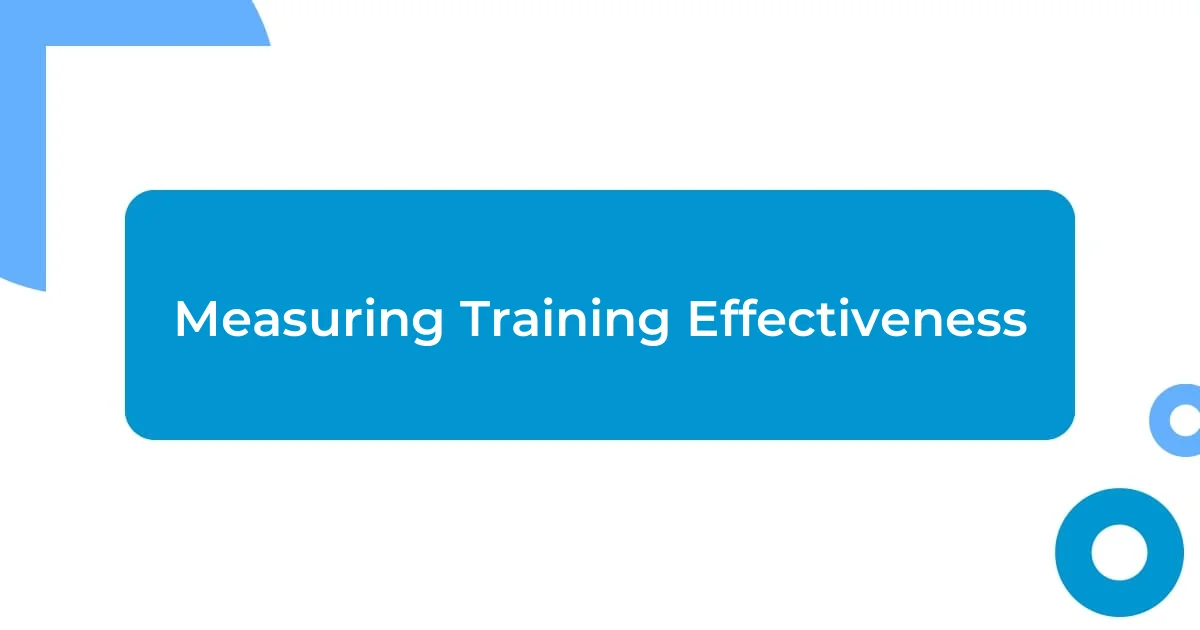 Measuring Training Effectiveness