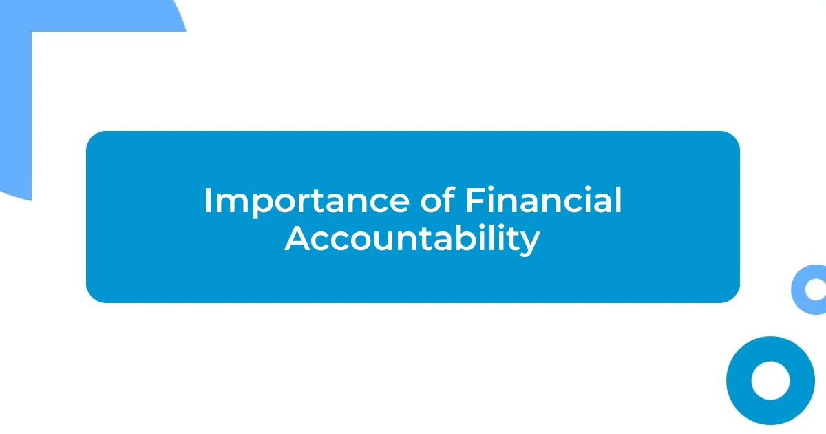 Importance of Financial Accountability