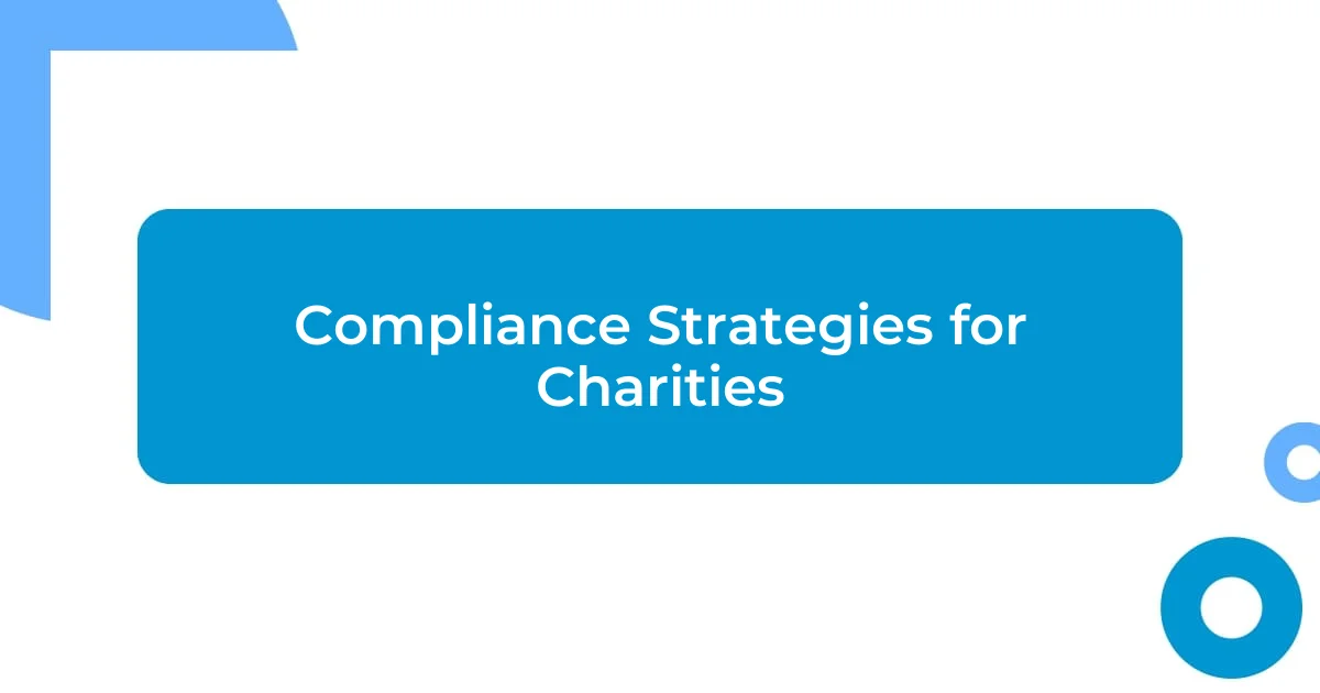 Compliance Strategies for Charities